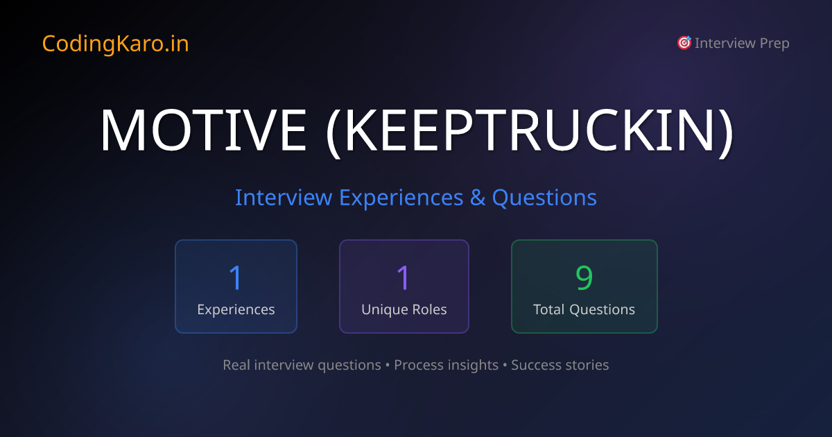 Motive%20(keeptruckin) Interview Questions & Experiences 2026 | 1+ Real ...
